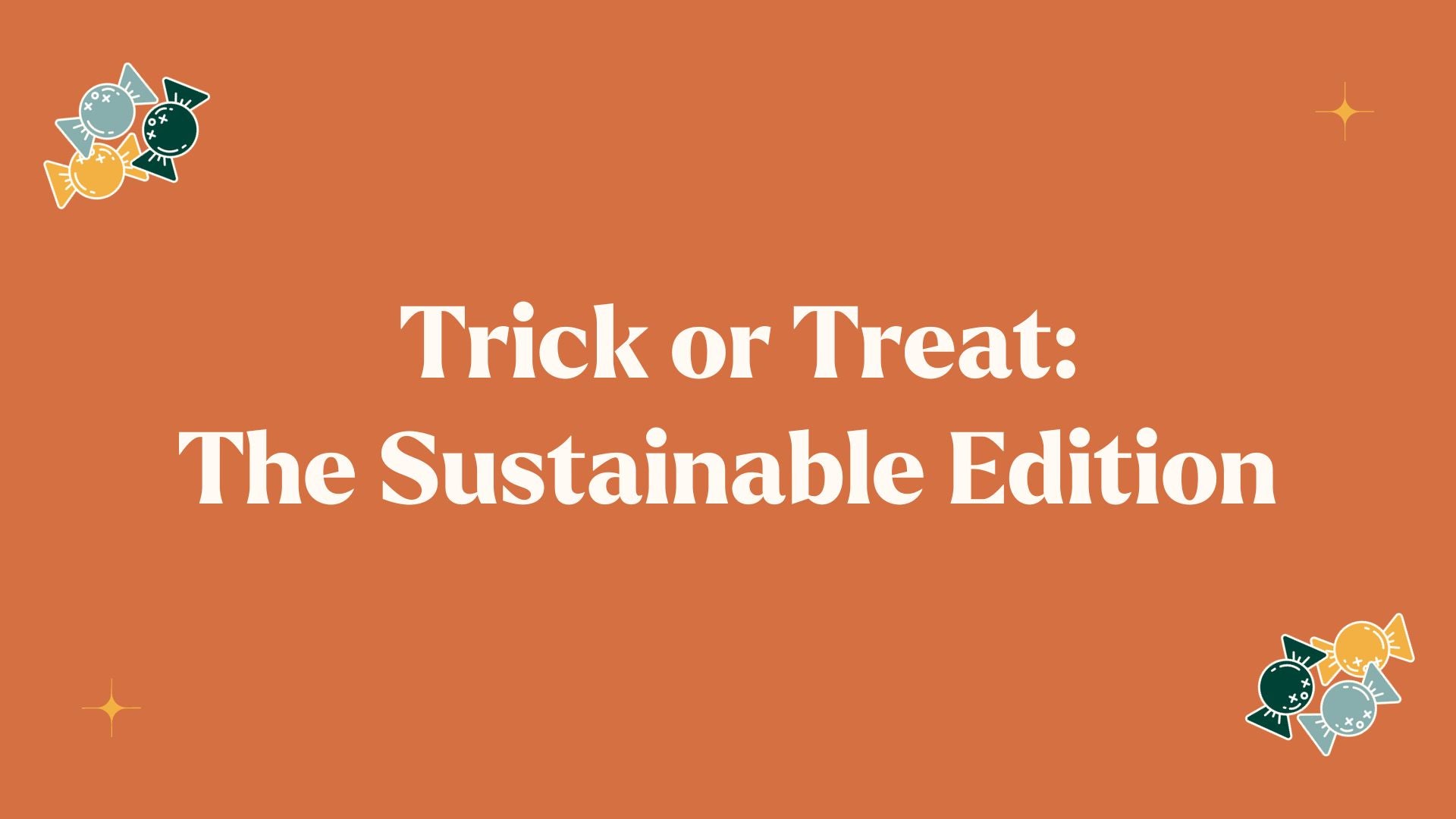 Trick or Treating: the Sustainable Edition