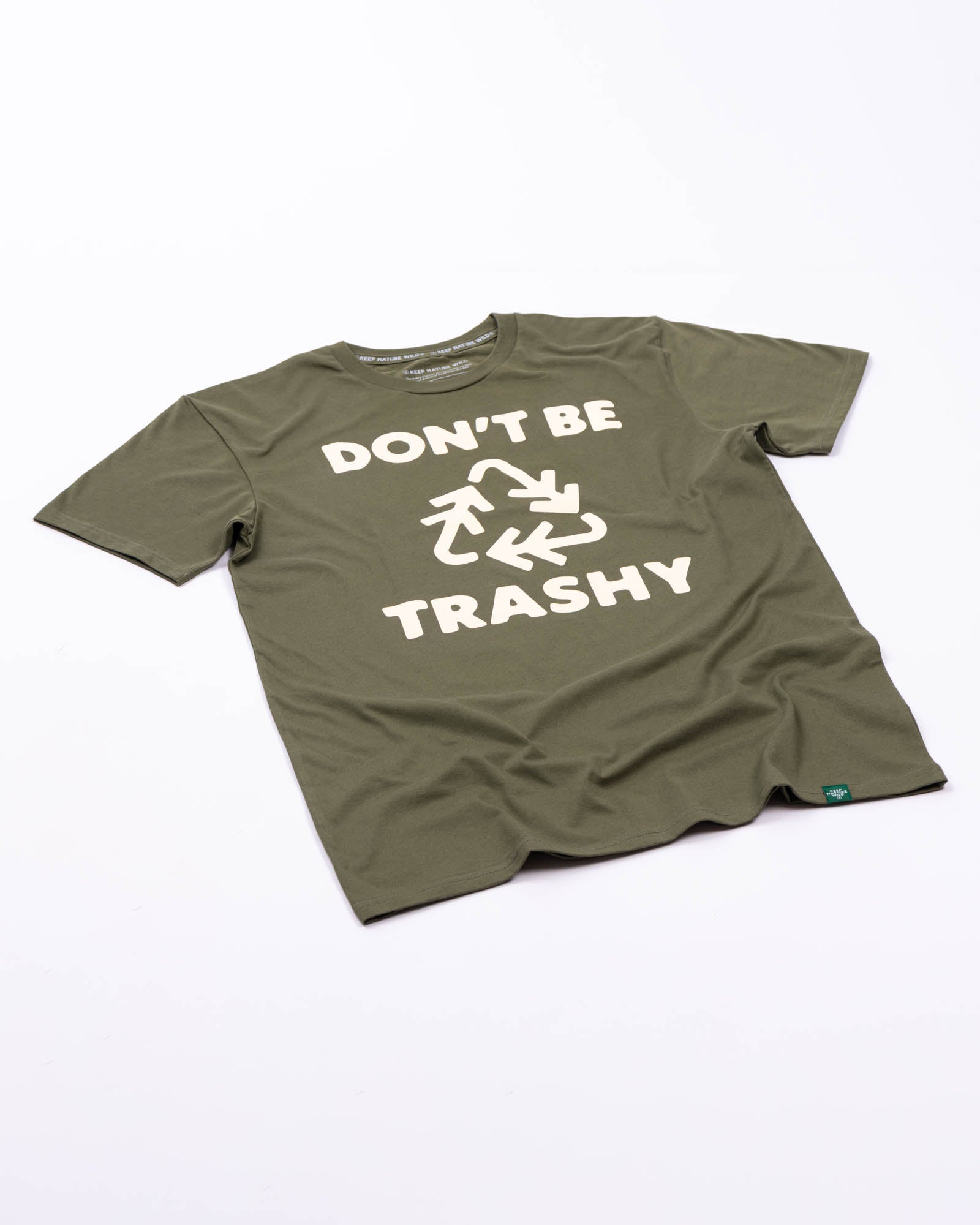 Keep Nature Wild Tee Don't Be Trashy Unisex Tee | Olive