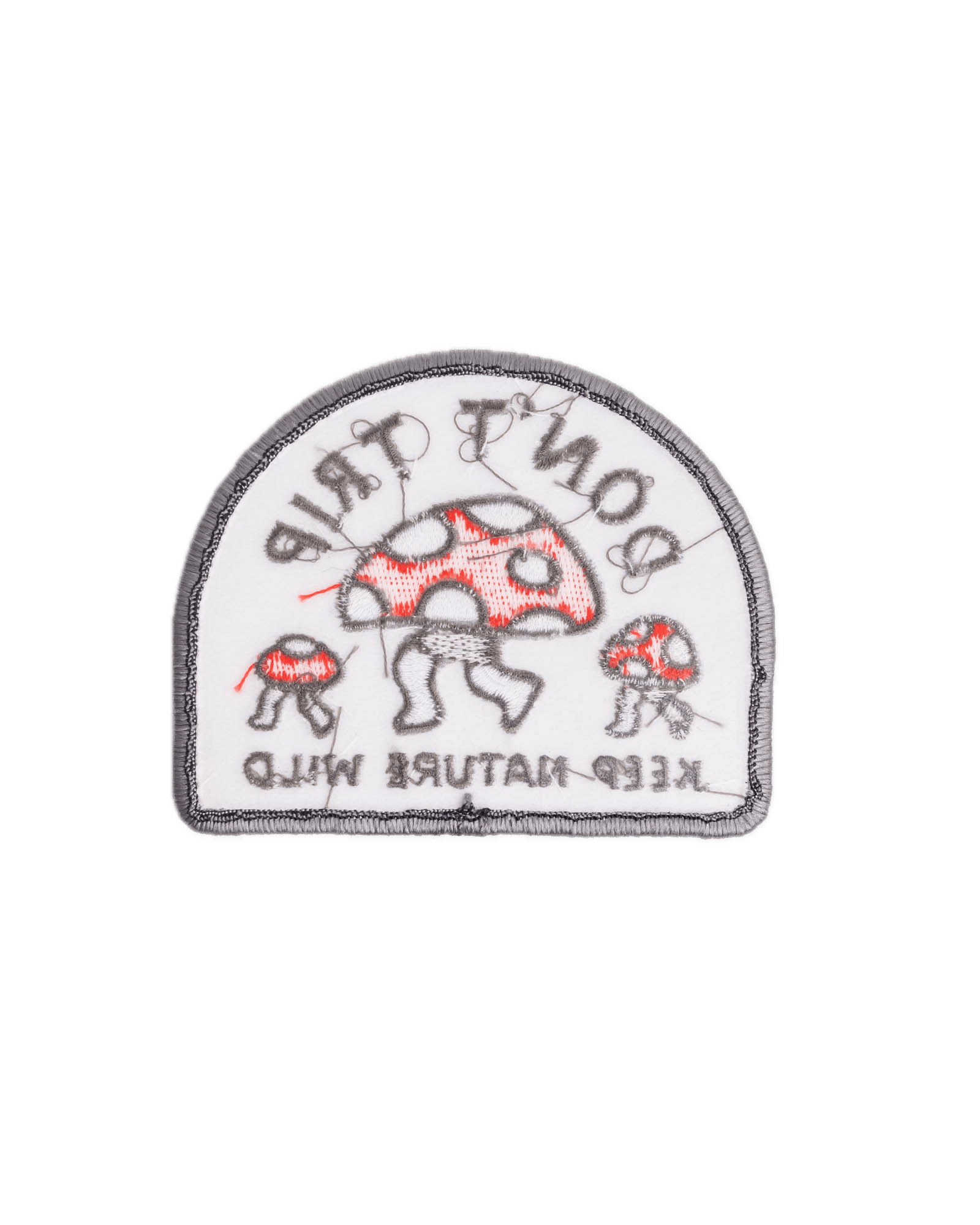 Keep Nature Wild Patch Don’t Trip | Embroidered Patch