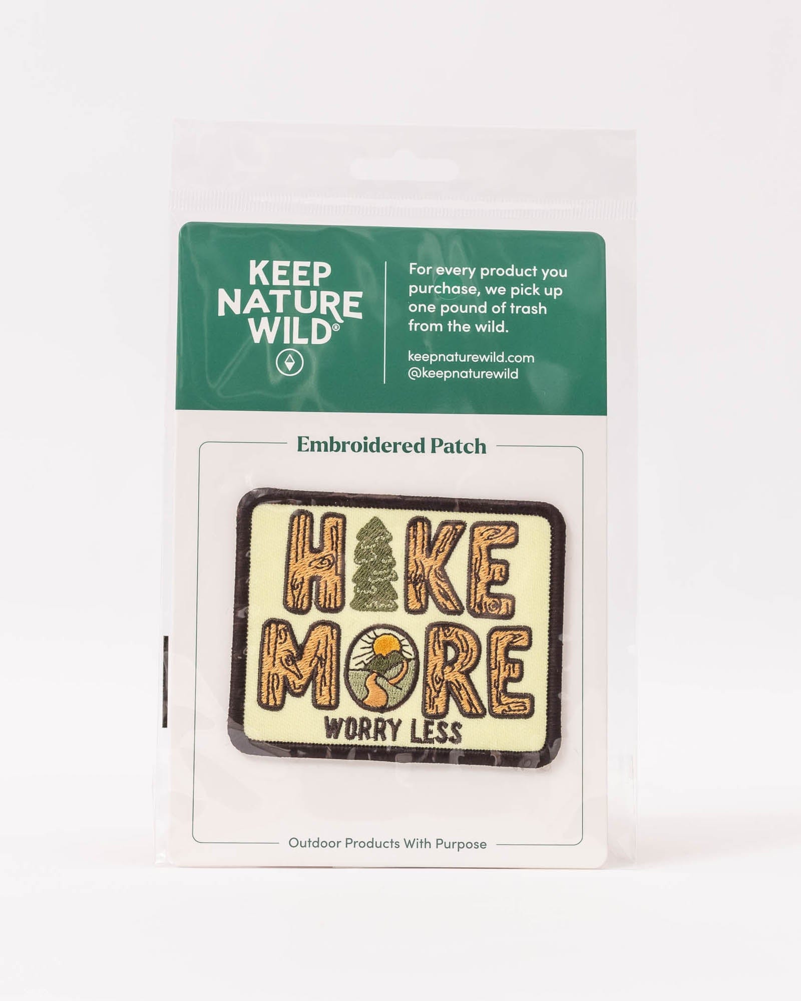 Keep Nature Wild Patch Hike More | Patch