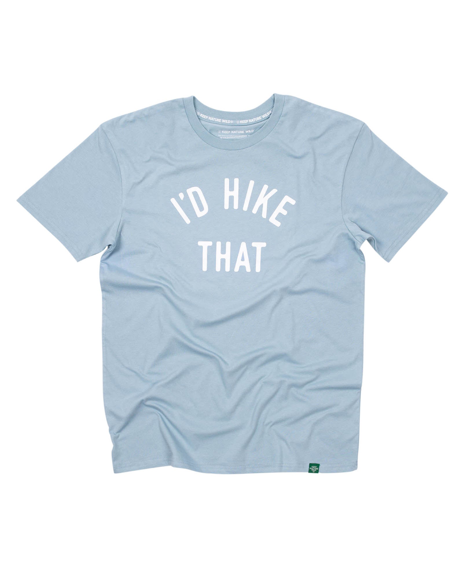 Keep Nature Wild Tee I'd Hike That Unisex Tee | Morning Mist