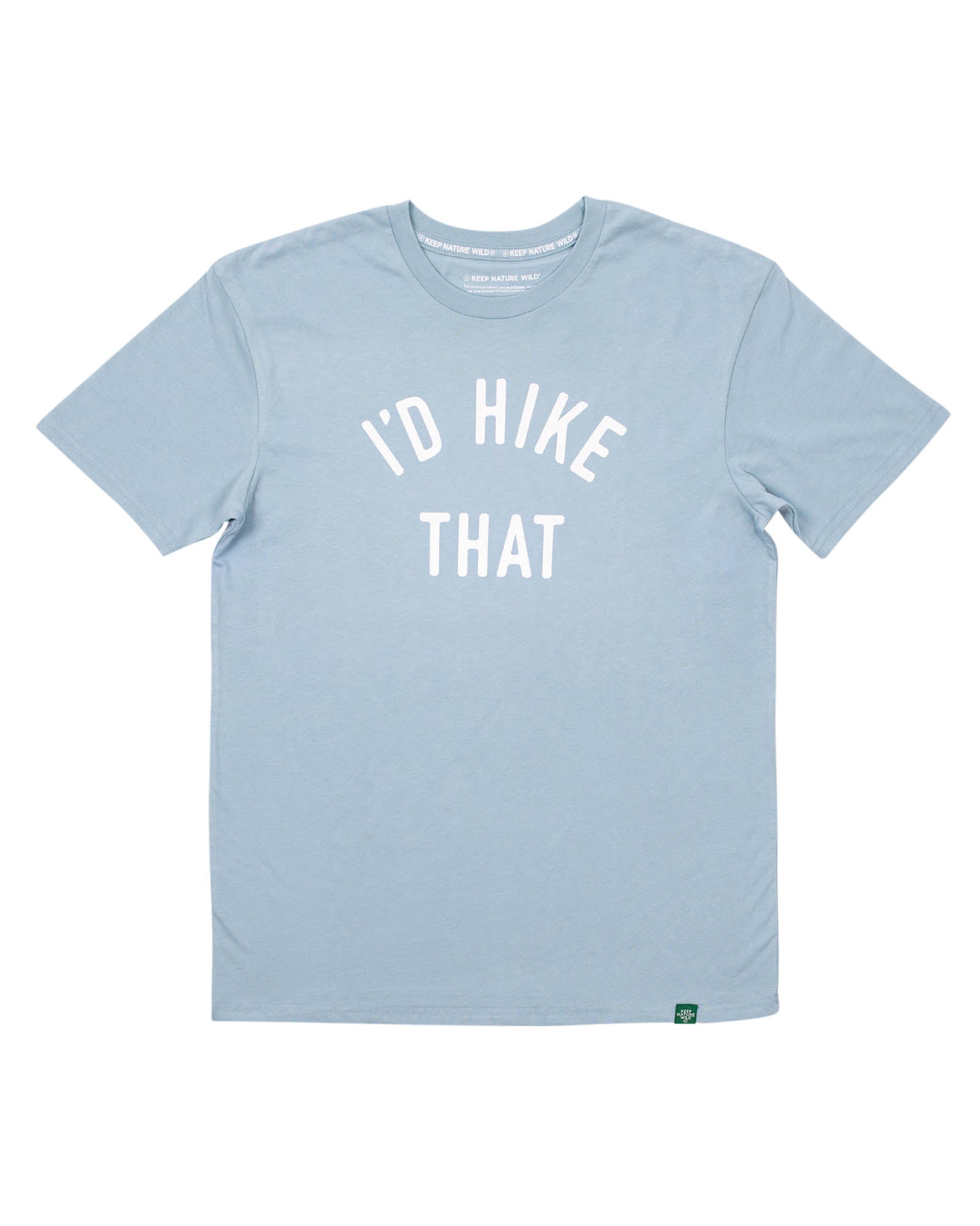 Keep Nature Wild Tee I'd Hike That Unisex Tee | Morning Mist