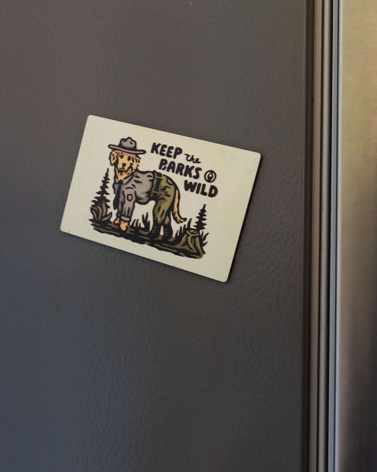 Keep Nature Wild Magnet Keep The Barks Wild | Metal Magnet