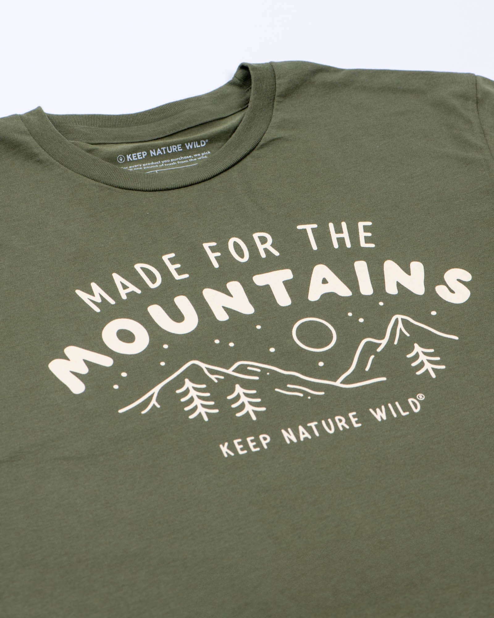Keep Nature Wild Tee Made for the Mountains Unisex Tee | Olive