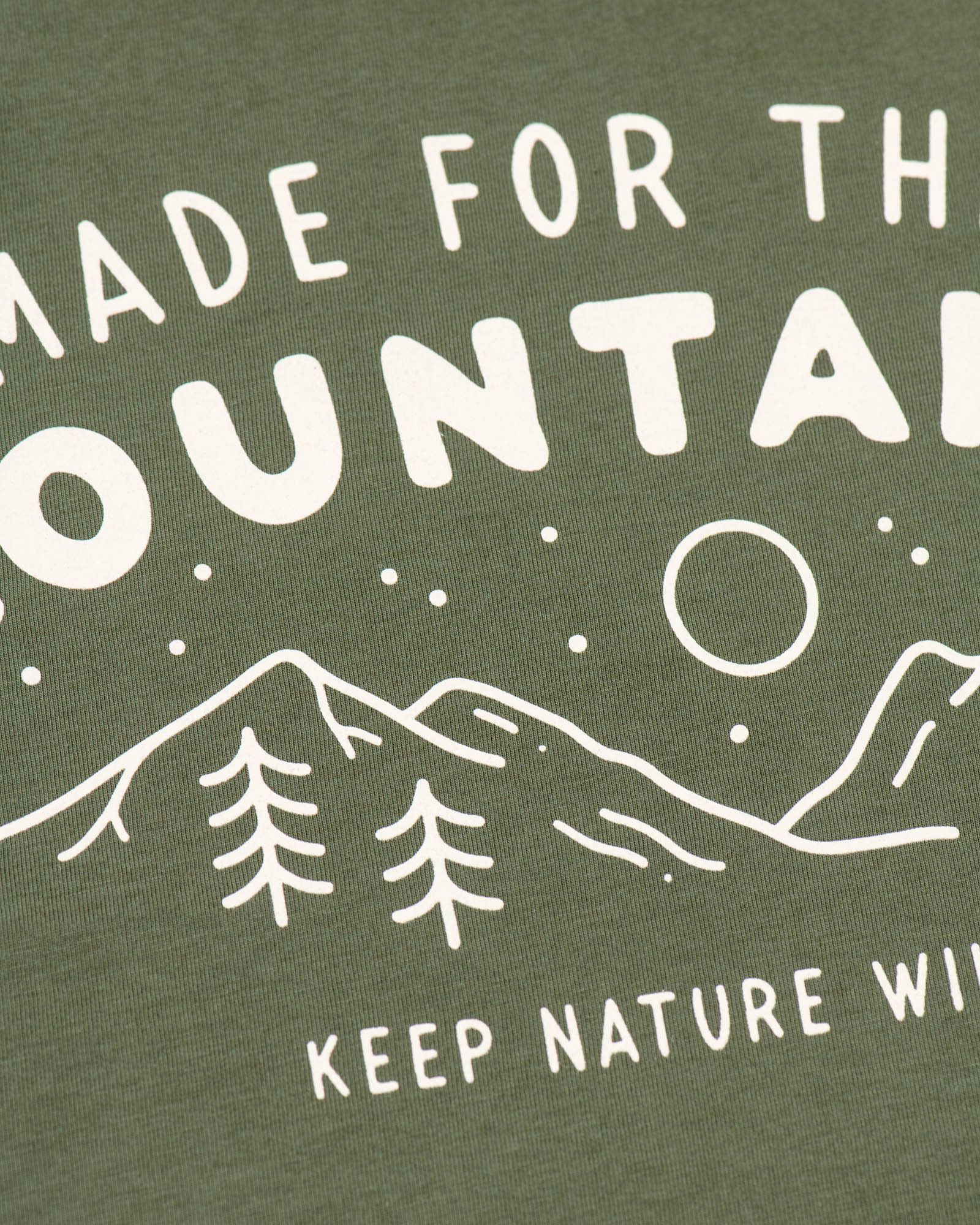 Keep Nature Wild Tee Made for the Mountains Unisex Tee | Olive