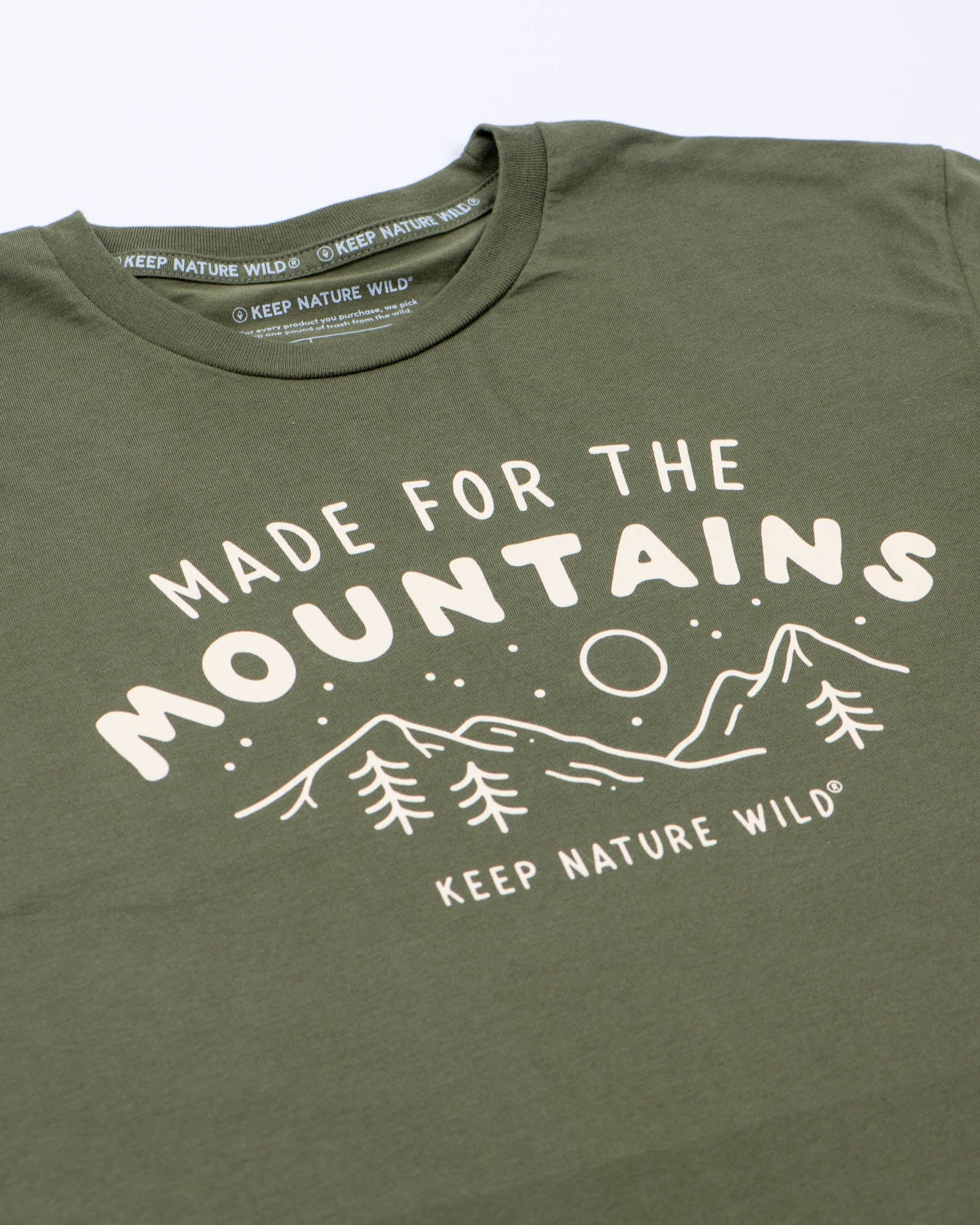 Keep Nature Wild Tee Made for the Mountains Unisex Tee | Olive