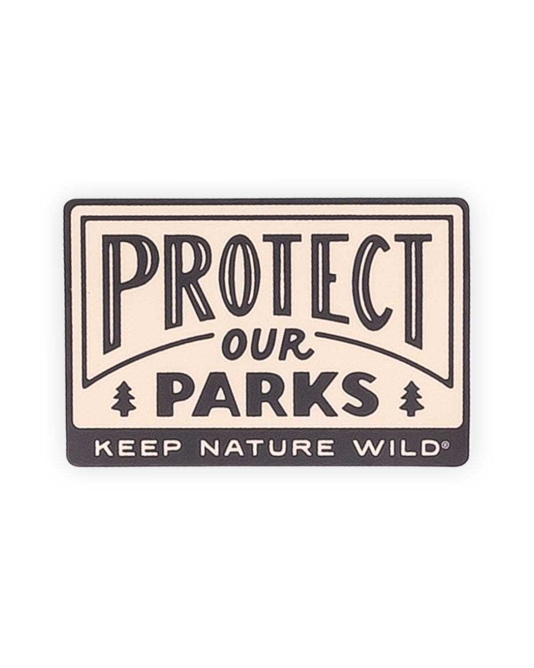 Keep Nature Wild Sticker Protect Our Parks | Sticker