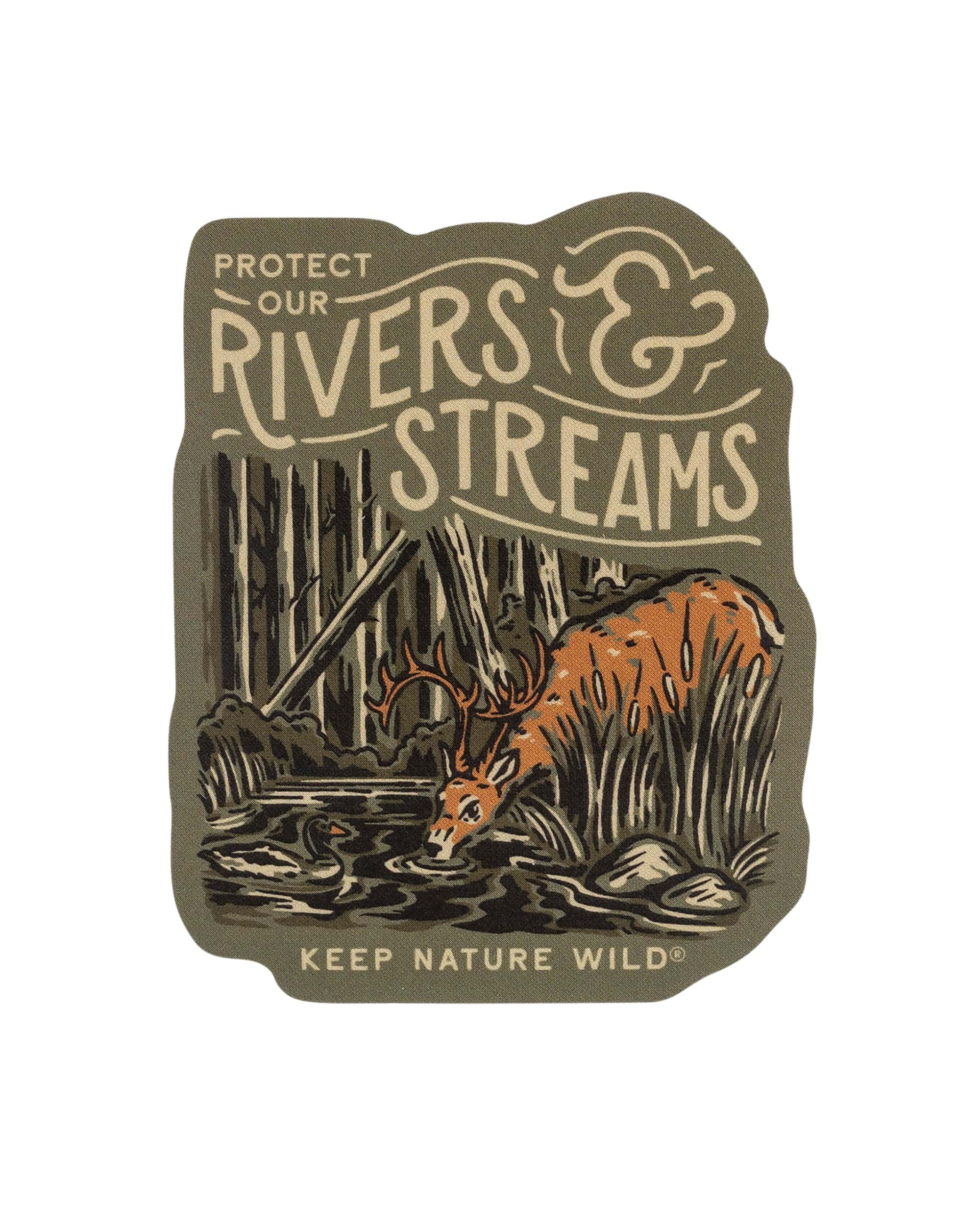 Keep Nature Wild Sticker Protect Our Rivers & Streams | Sticker