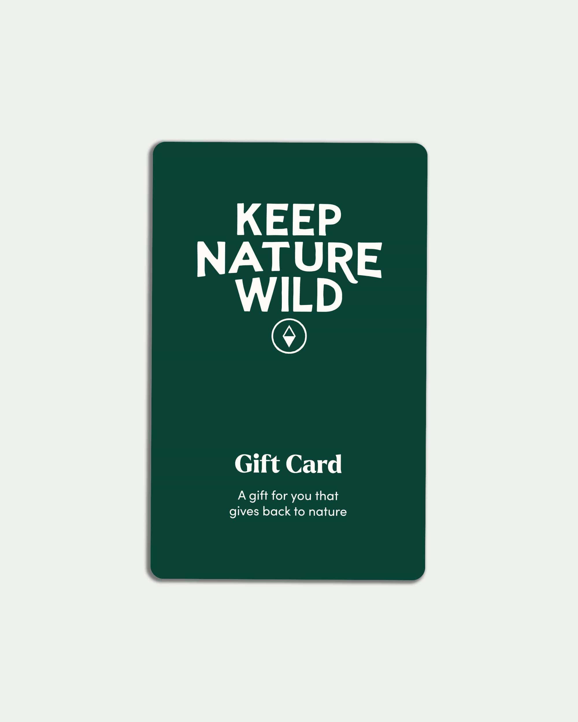 Keep Nature Wild Gift Cards Digital Gift Card