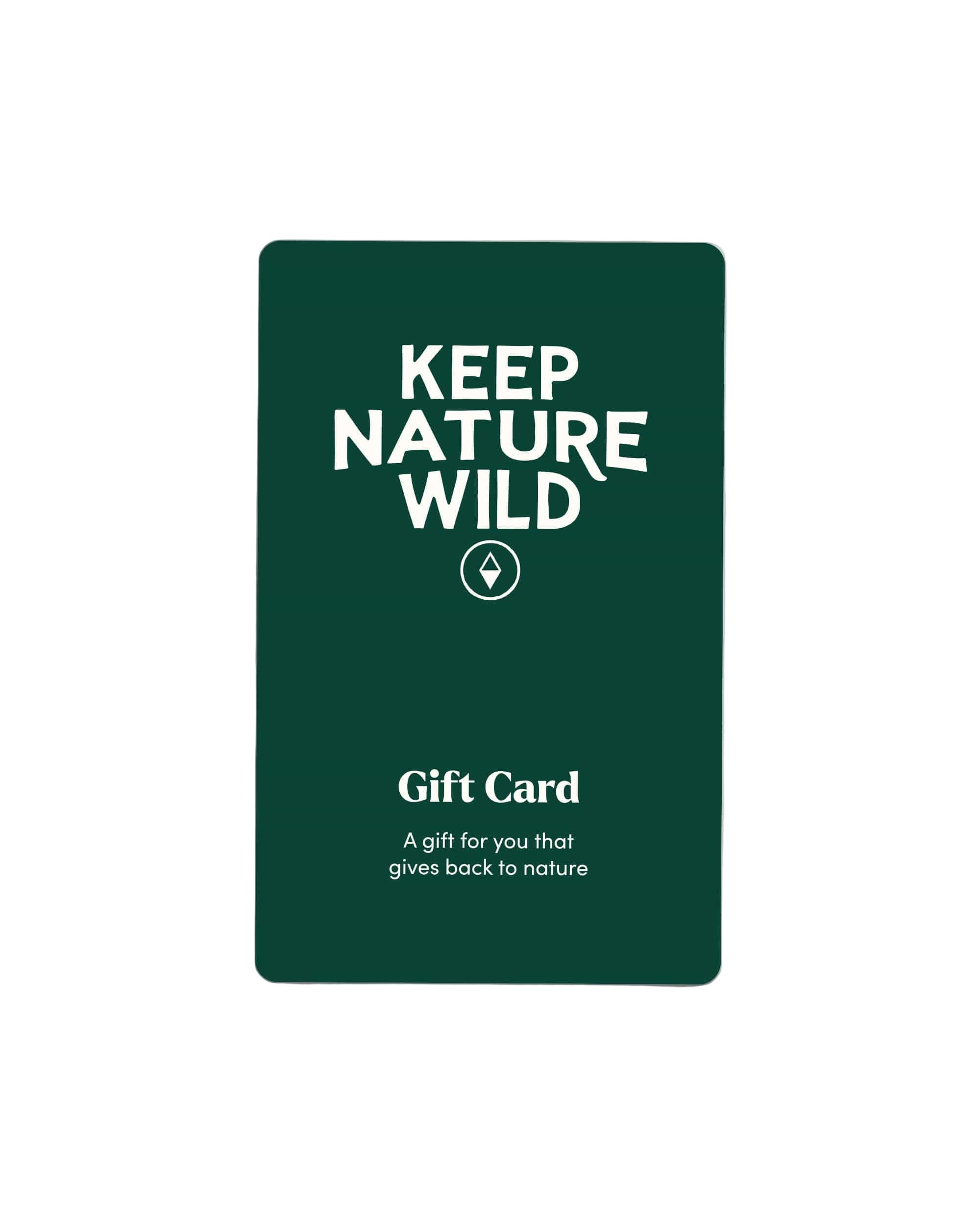 Keep Nature Wild Gift Cards Digital Gift Card