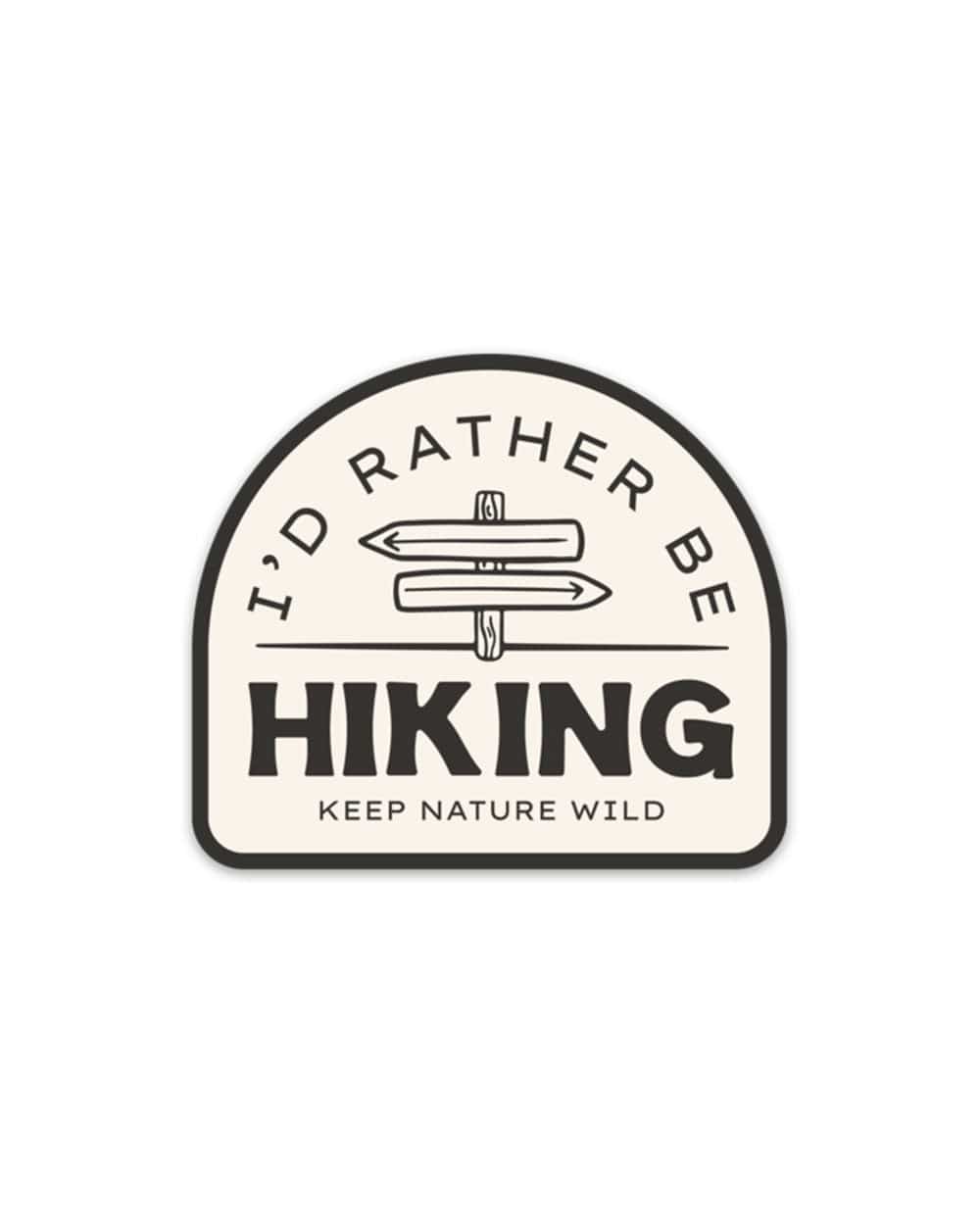 Keep Nature Wild Sticker Rather be Hiking | Sticker