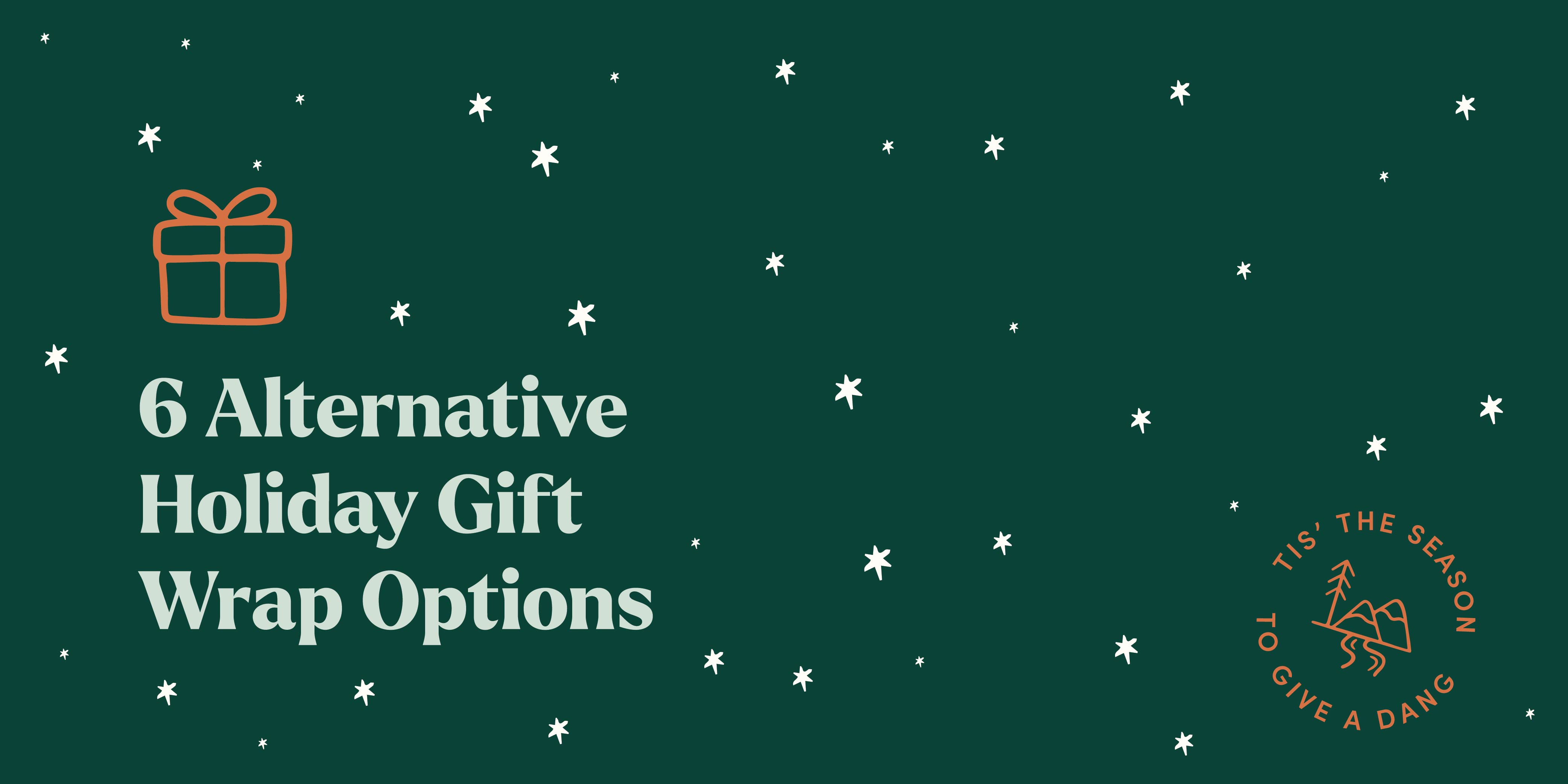 6 Alternative Gift Wrapping Options