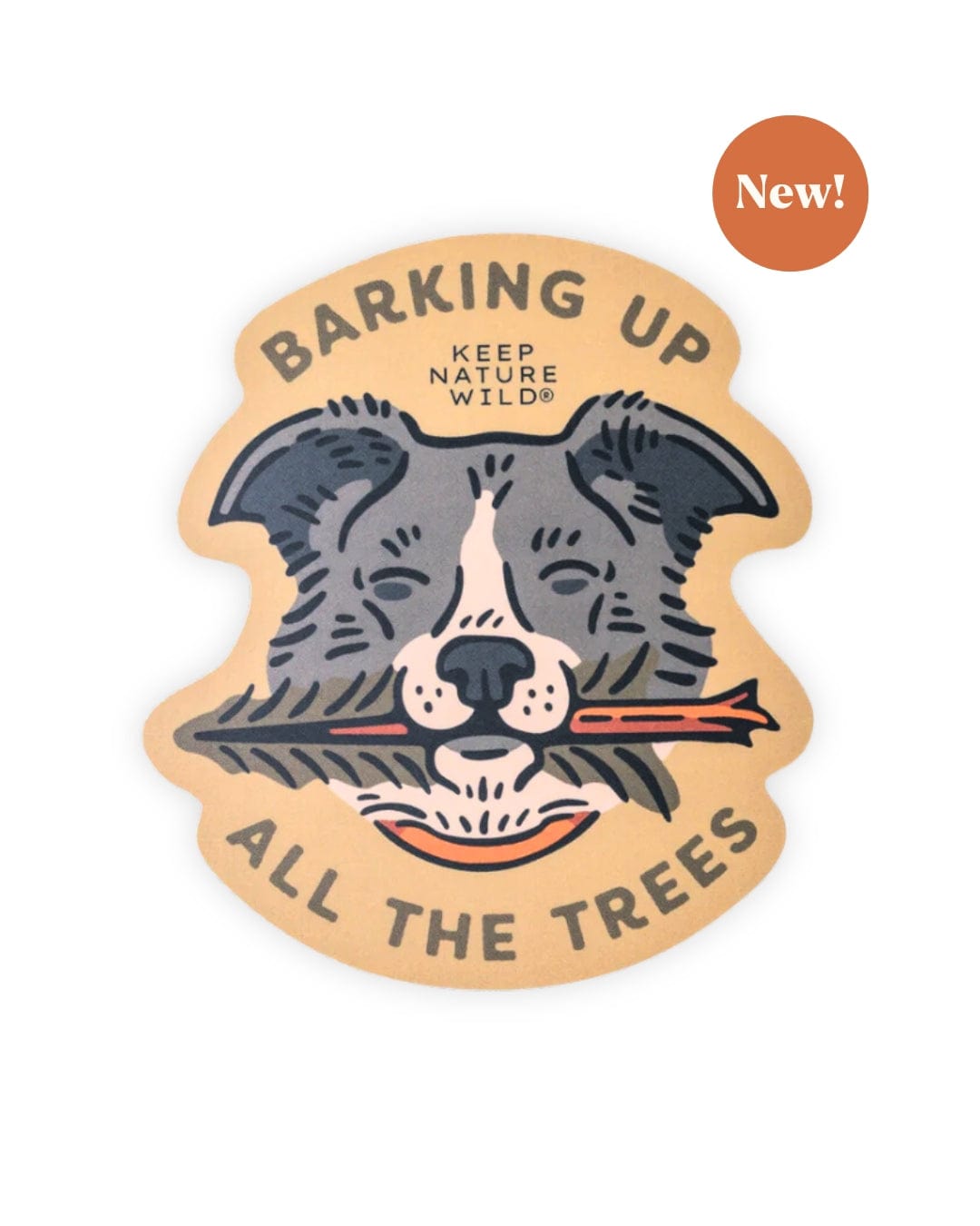 Keep Nature Wild Sticker Barking Up All the Trees | Sticker