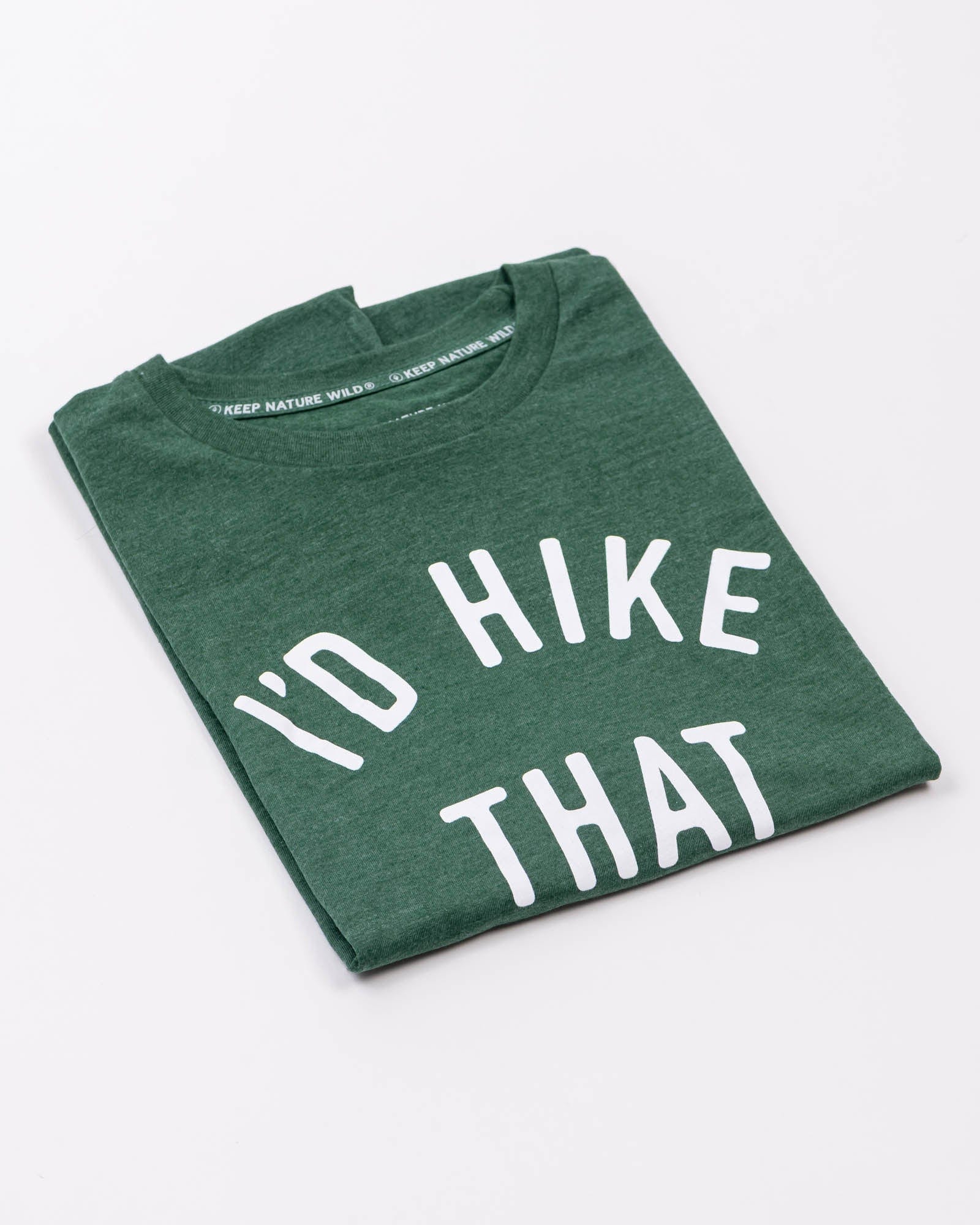Keep Nature Wild Tee I'd Hike That Unisex Tee | Heather Forest