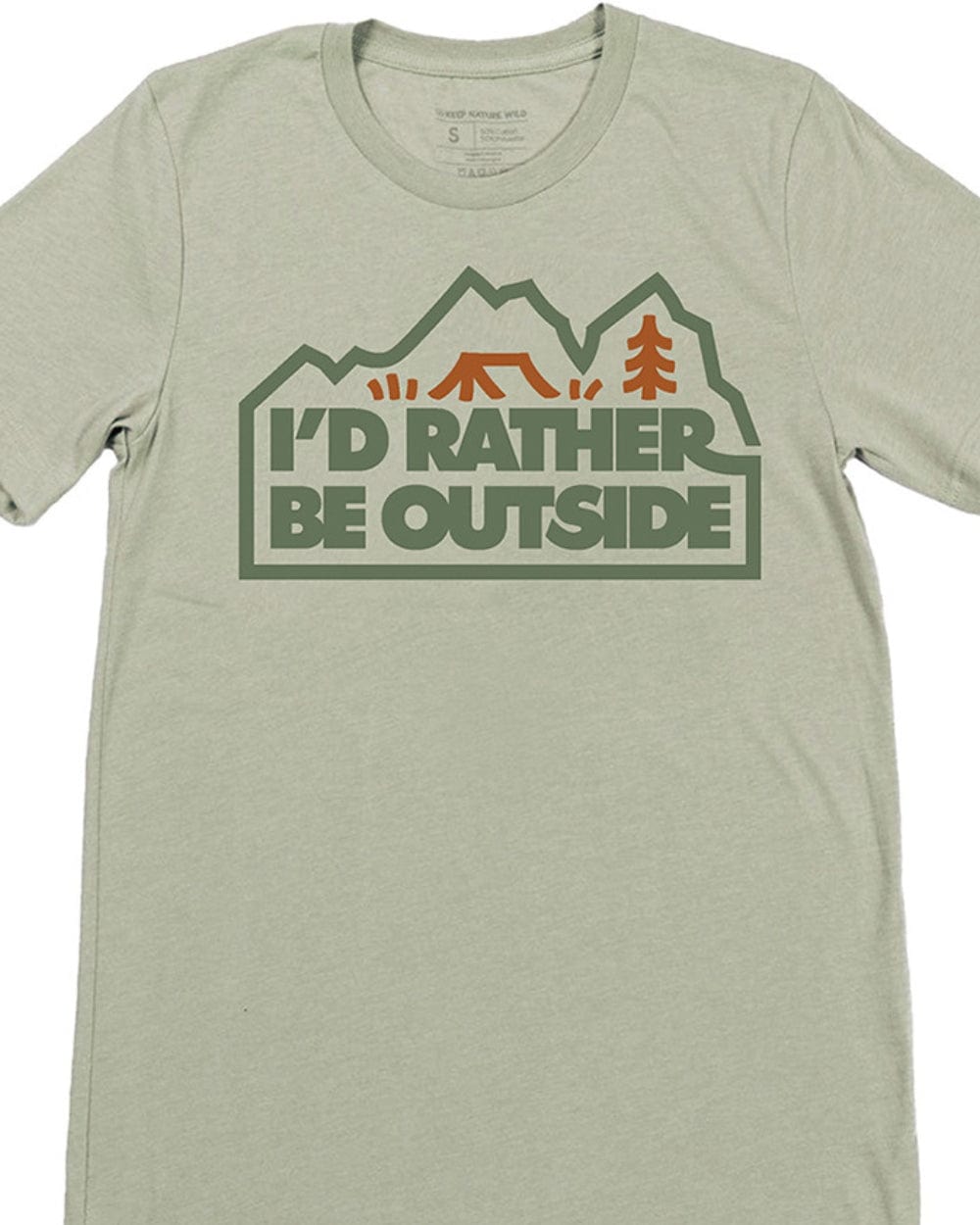 Keep Nature Wild Tee I’d Rather Be Outside Forest Unisex Tee | Meadow