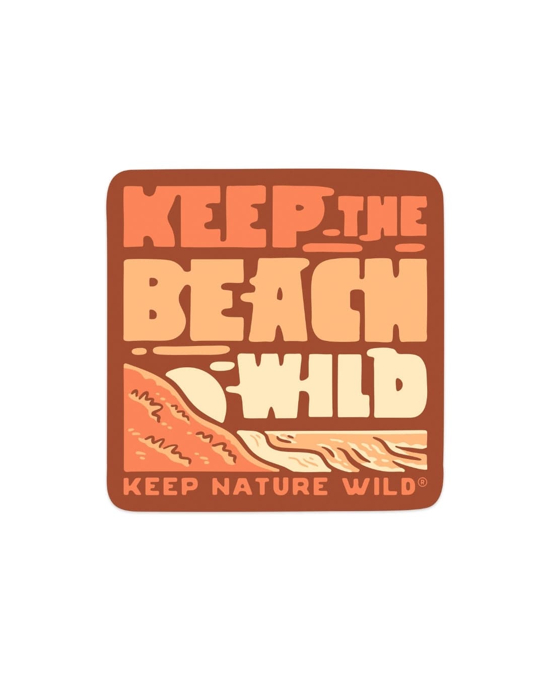 Keep Nature Wild Sticker Keep Beaches Wild | Sticker