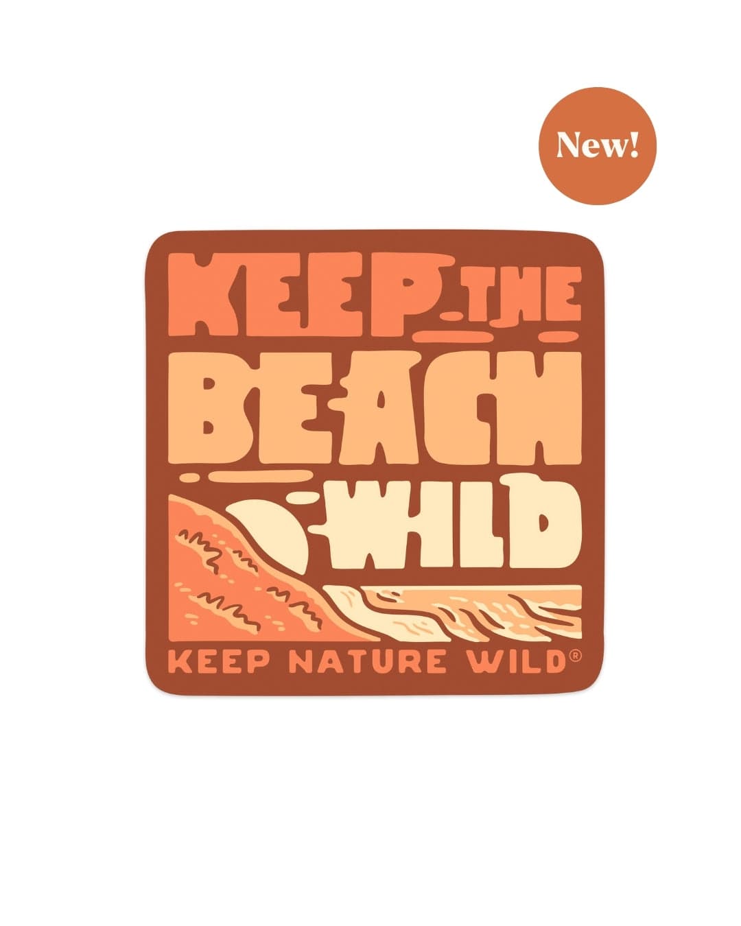 Keep Nature Wild Sticker Keep Beaches Wild | Sticker