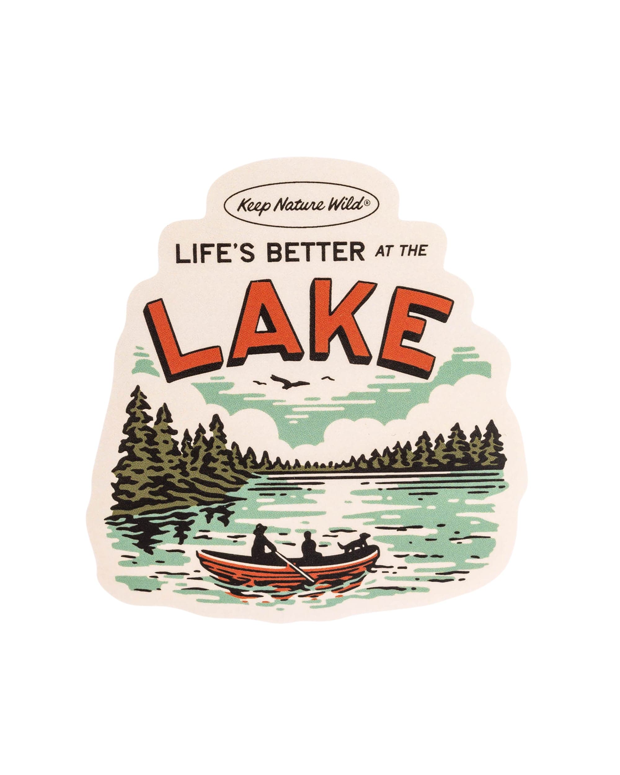 Keep Nature Wild Sticker Life's Better At The Lake | Sticker
