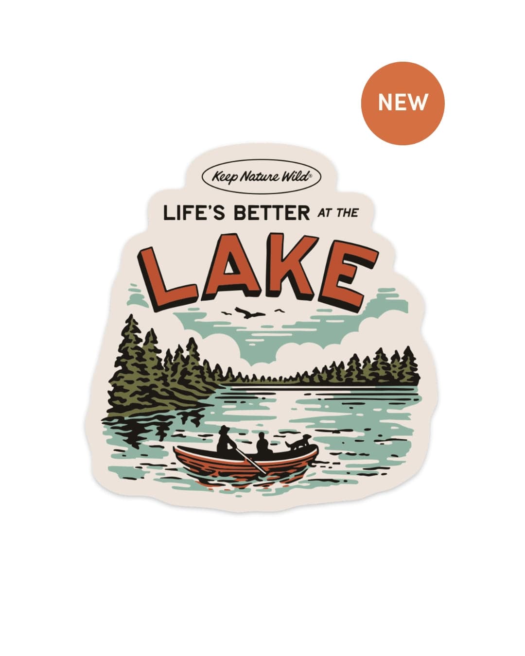 Keep Nature Wild Sticker Life's Better At The Lake | Sticker