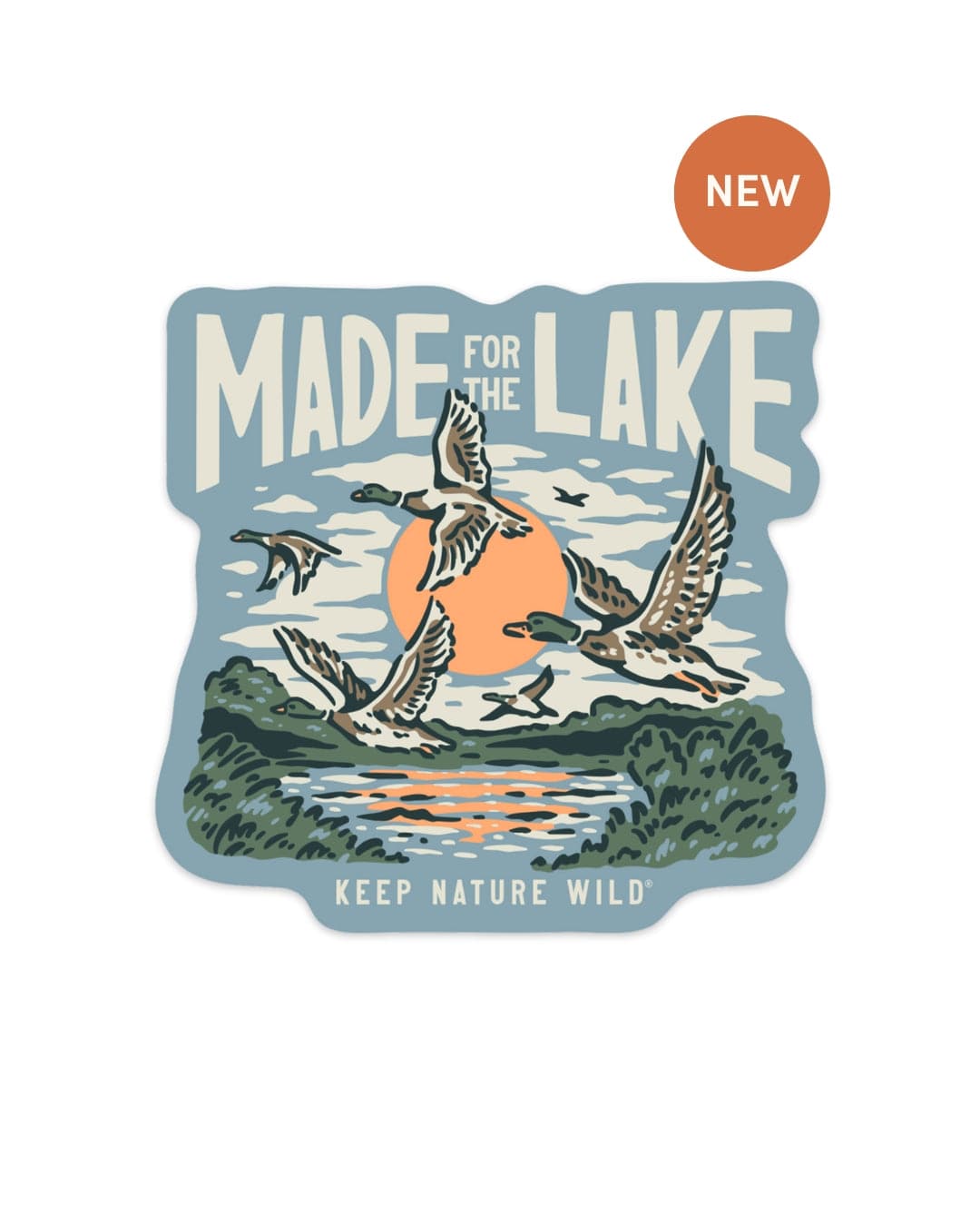 Keep Nature Wild Sticker Made For The Lake | Sticker