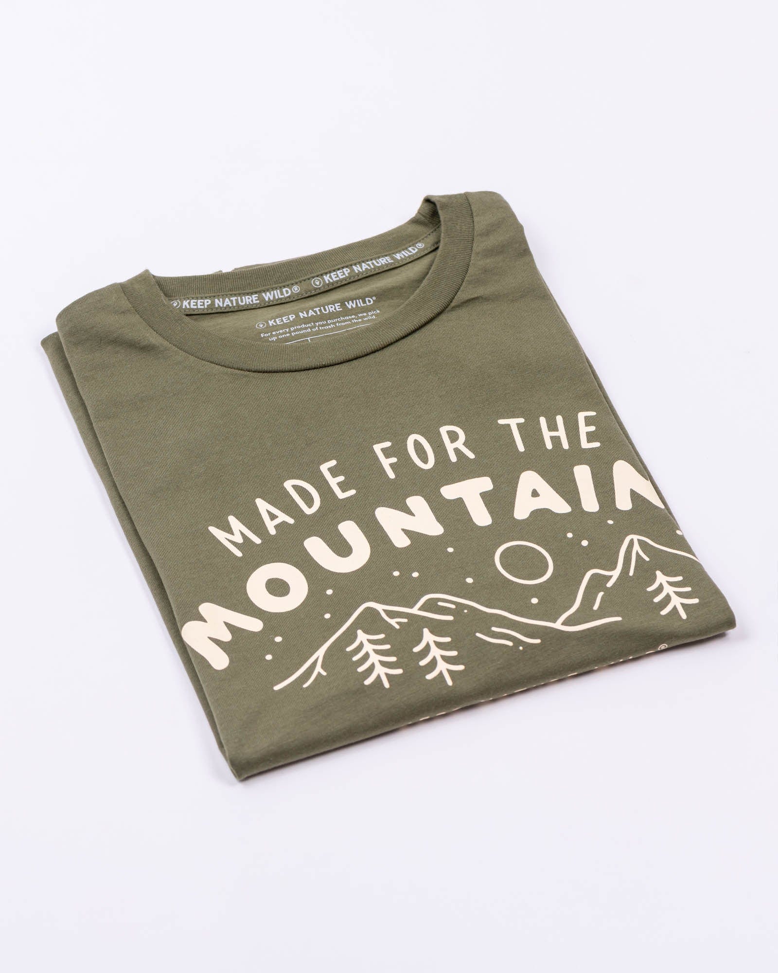Keep Nature Wild Tee Made for the Mountains Unisex Tee | Olive