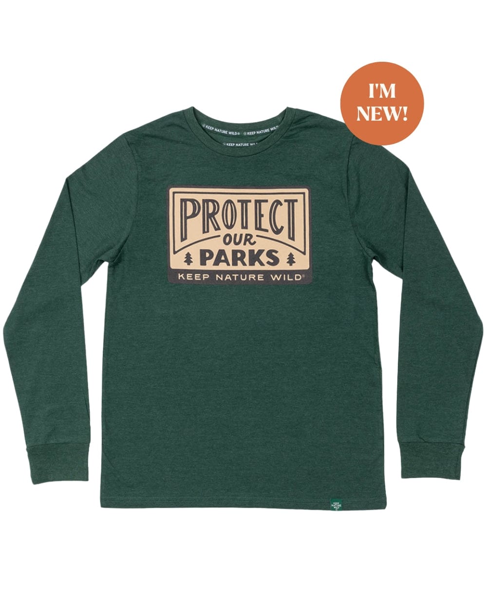 Keep Nature Wild Long Sleeve Protect Our Parks Unisex Long Sleeve Shirt | Heather Forest