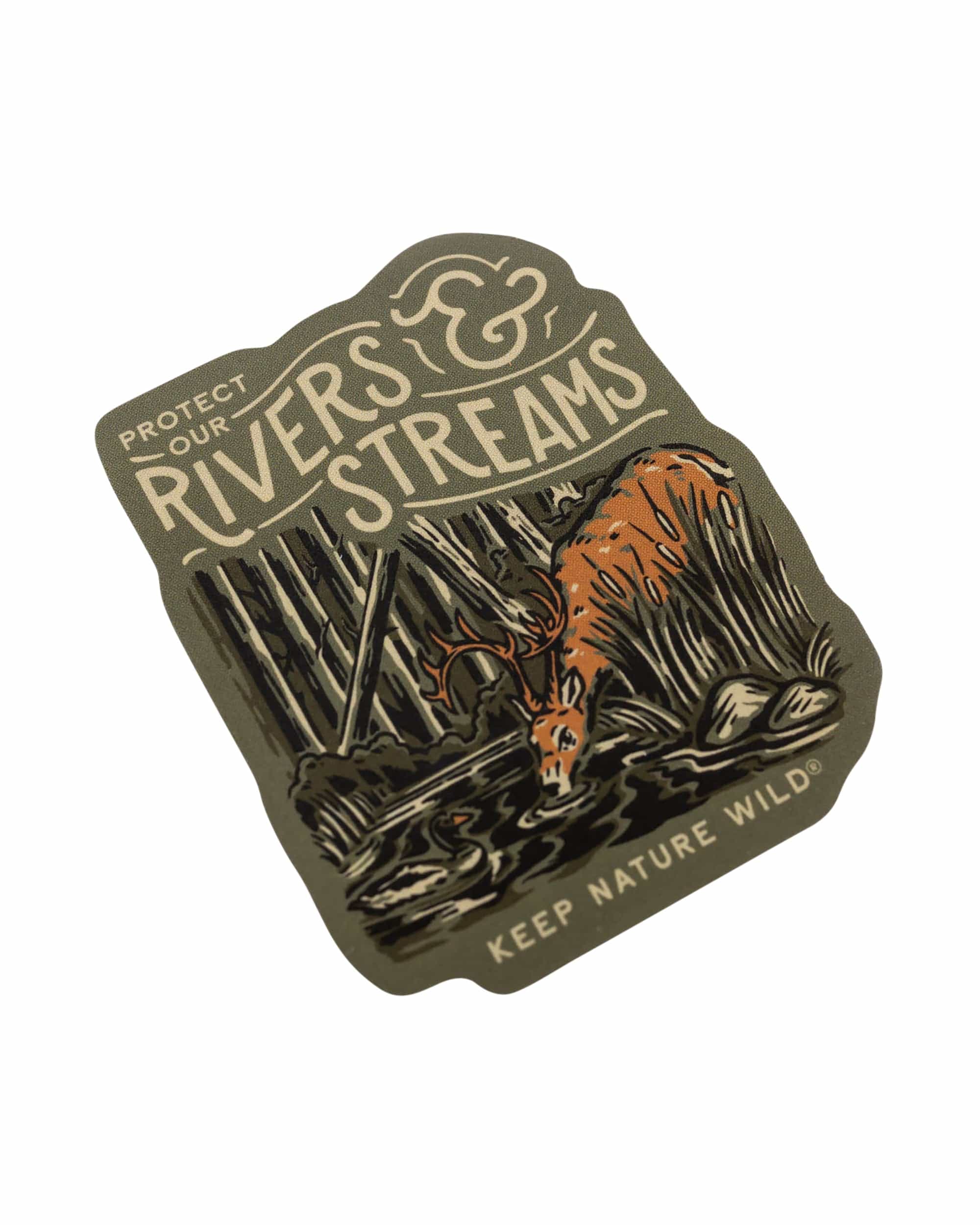 Keep Nature Wild Sticker Protect Our Rivers & Streams | Sticker