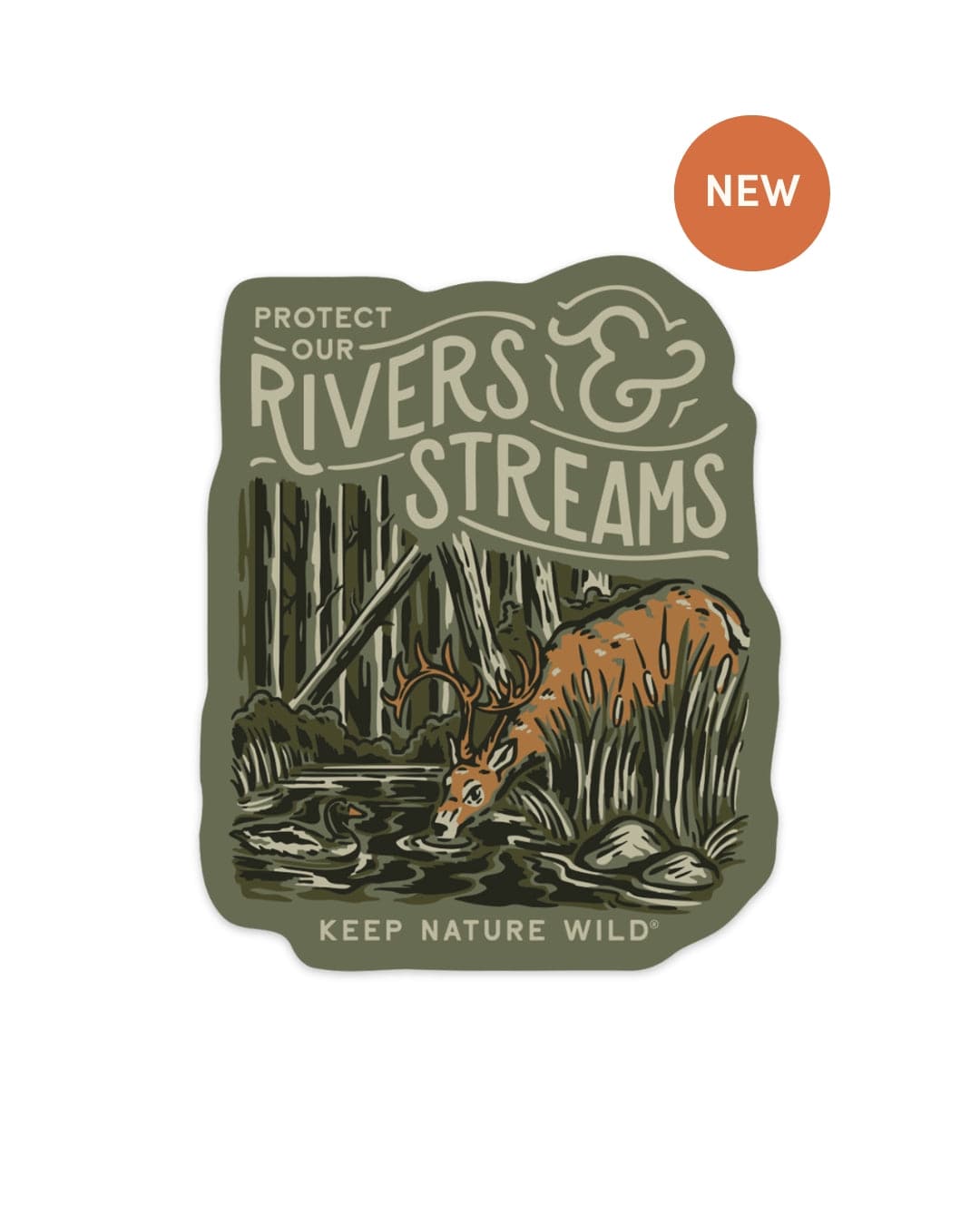 Keep Nature Wild Sticker Protect Our Rivers & Streams | Sticker