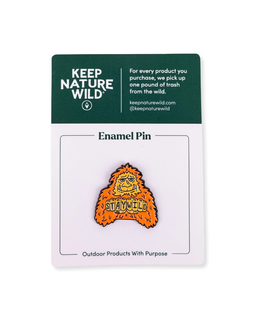 Keep Nature Wild Pin Squatch Life | Enamel Pin