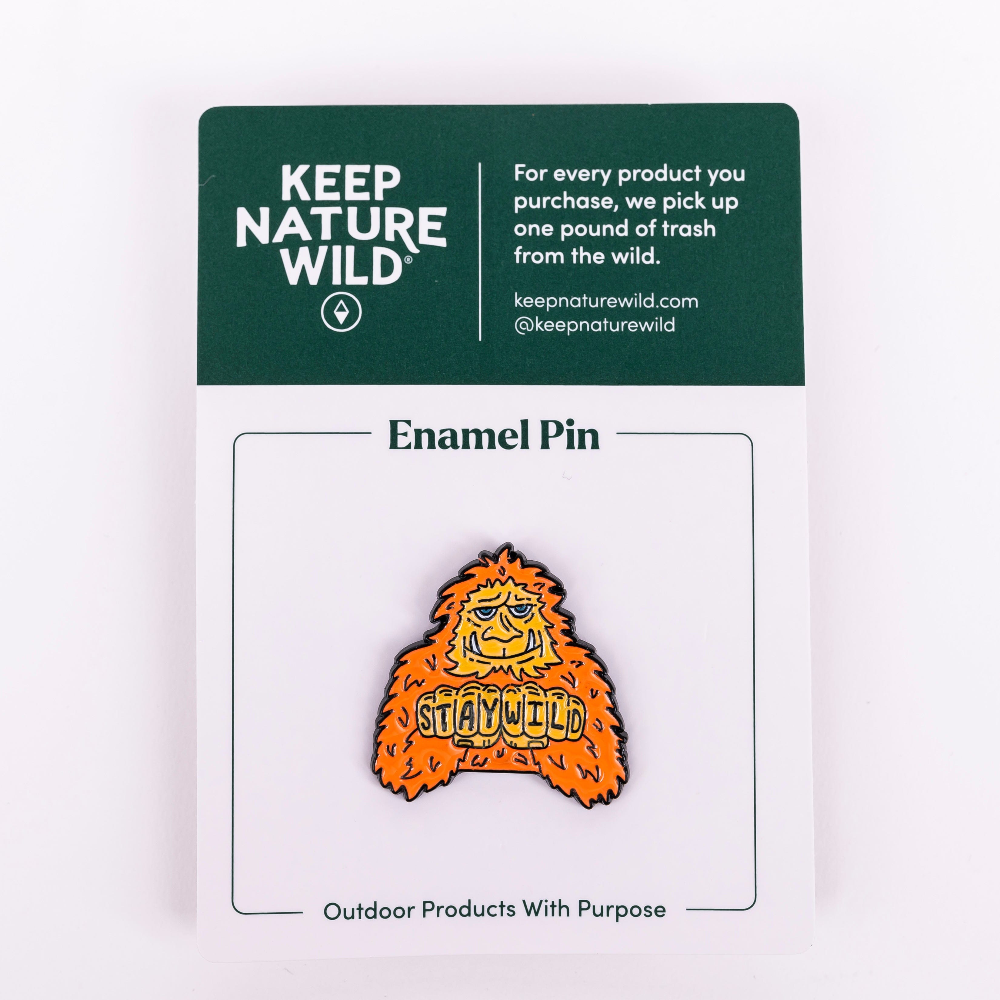 Keep Nature Wild Pin Squatch Life | Enamel Pin