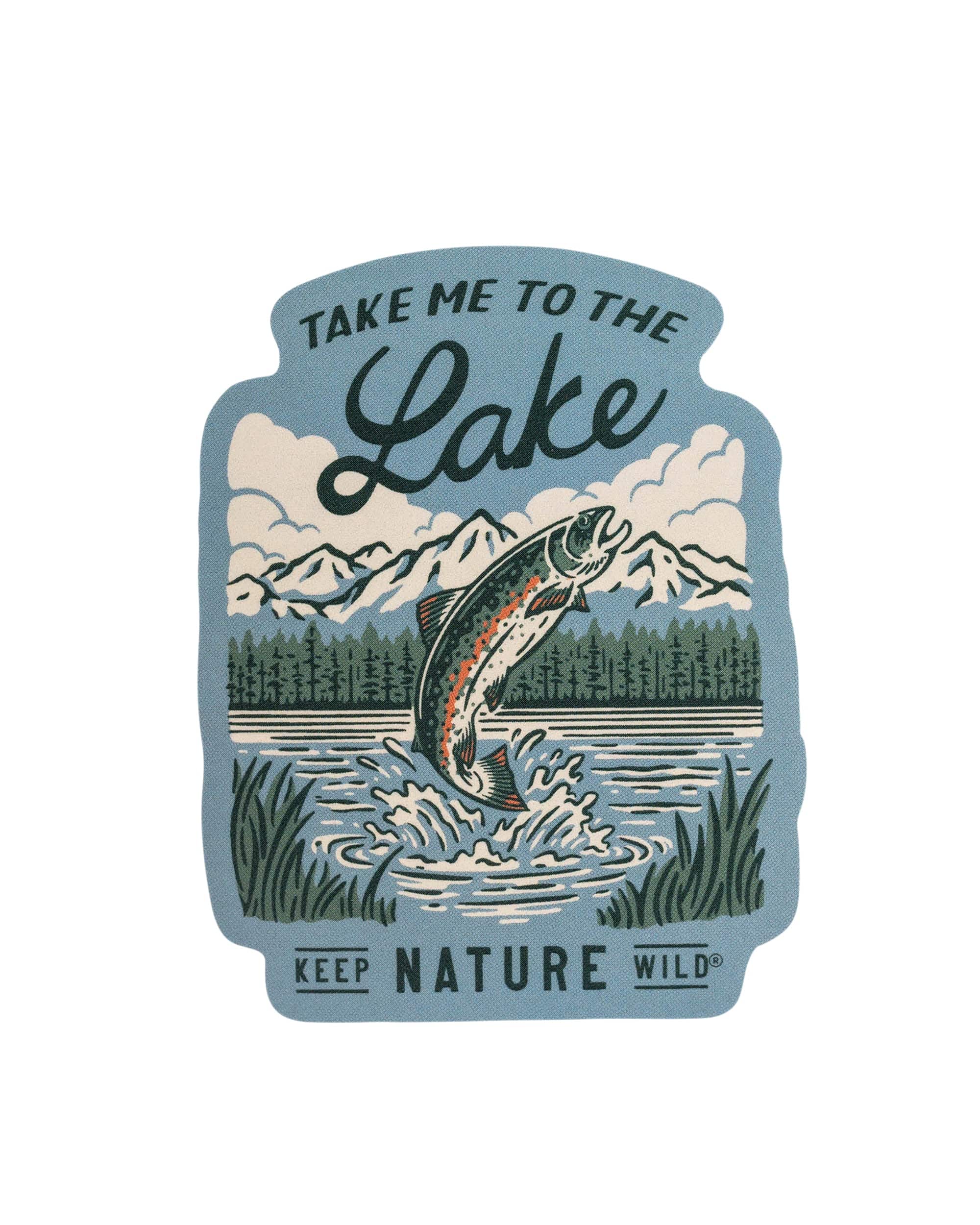 Keep Nature Wild Sticker Take Me To The Lake | Sticker