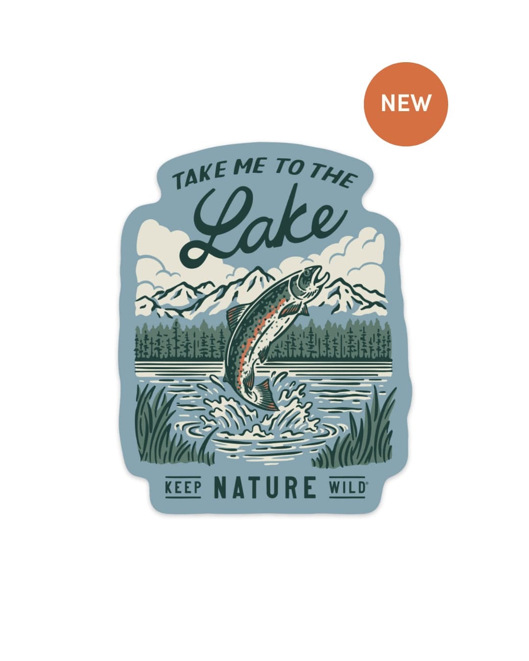 Keep Nature Wild Sticker Take Me To The Lake | Sticker