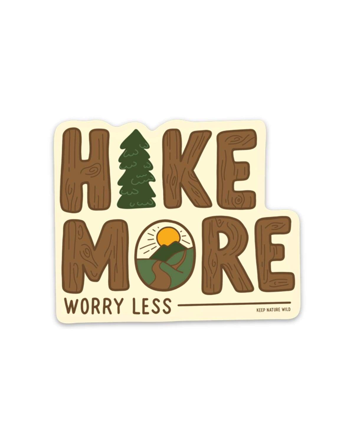 Hike More | Sticker - Keep Nature Wild
