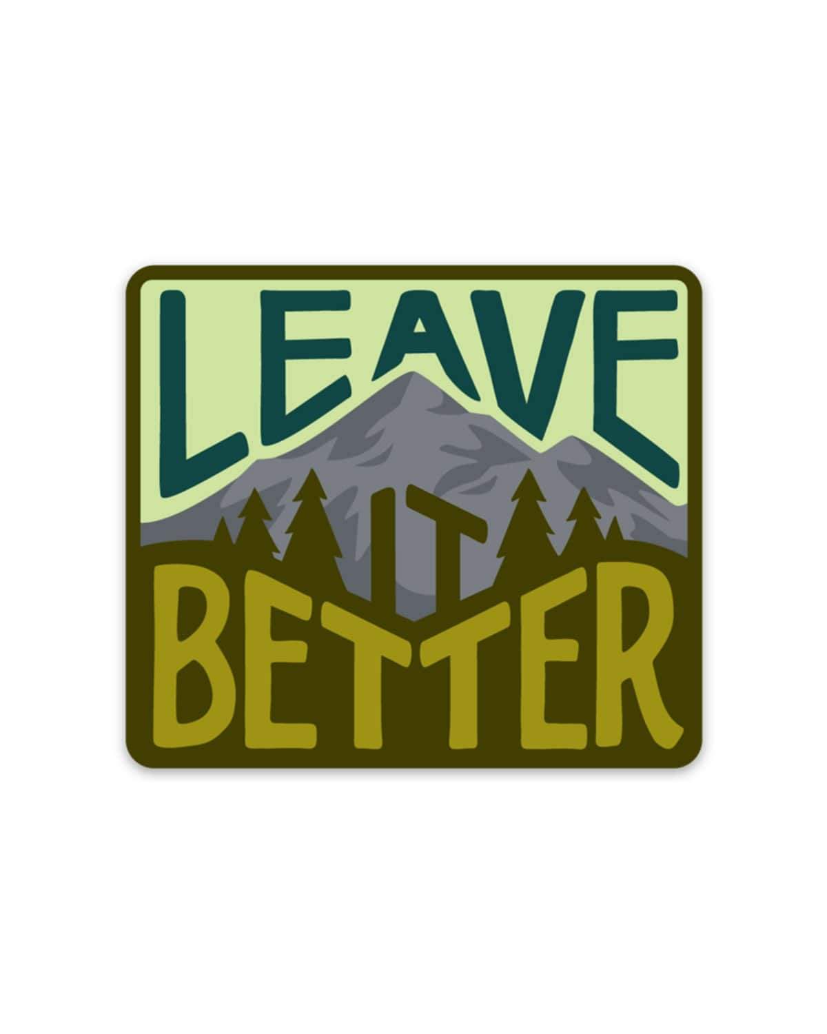 Leave It Better Forest | Sticker - Keep Nature Wild
